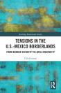 Tensions In The U.S.-Mexico Borderlands - Preview