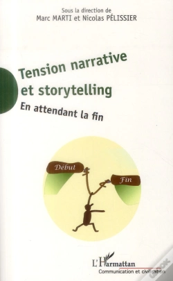 Capa do artigo Tensions Narrative Et Storytelling ; En Attendant La Fin