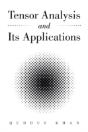 Tensor Analysis And Its Applications - Preview