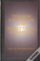 Tensor Calculus And Analytical Dynamics