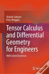 Tensor Calculus And Differential Geometry For Engineers