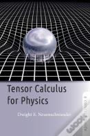 Tensor Calculus For Physics