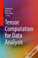 Tensor Computation For Data Analysis