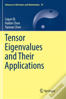 Tensor Eigenvalues And Their Applications