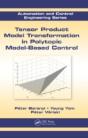 Tensor Product Model Transformation In Polytopic Model-Based Control - Preview