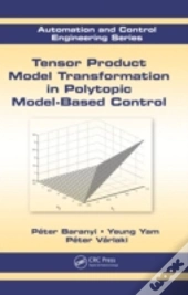Tensor Product Model Transformation In Polytopic Model-Based Control