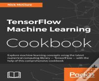 Tensorflow Machine Learning Cookbook