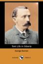 Tent Life In Siberia (Dodo Press) - Preview