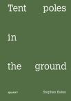 Tent Poles In The Ground