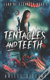 Tentacles And Teeth
