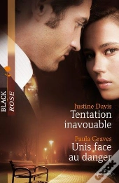 Tentation Inavouable - Unis Face Au Danger