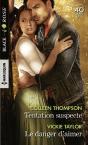 Tentation Suspecte ; Le Danger D'Aimer - Preview