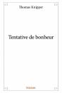 Tentative De Bonheur - Preview