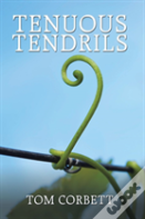 Tenuous Tendrils