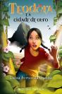 Teodora e a Cidade de Ouro - Preview