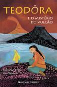 Teodora e o Mistério do Vulcão