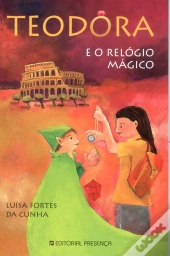 Teodora e o Relógio Mágico