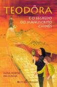 Teodora e o Segredo do Manuscrito Chinês