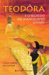 Teodora e o Segredo do Manuscrito Chinês