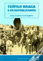 Teófilo Braga e os Republicanos