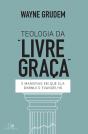 Teologia Da "Livre Graça" - Preview
