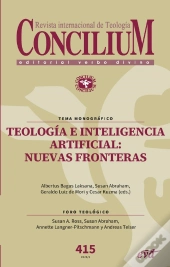 Teología E Inteligencia Artificial: Nuevas Fronteras