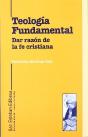 Teología Fundamental. Dar Razón De La Fe Cristiana. - Preview