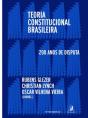 Teoria Constitucional Brasileira: 200 Anos De Disputas - Preview