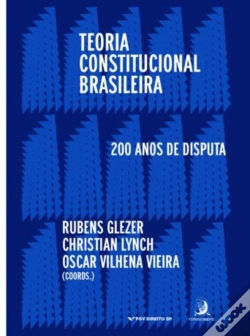 Capa do artigo Teoria Constitucional Brasileira: 200 Anos De Disputas