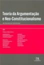 Teoria da Argumentação e Neo-Constitucionalismo - Preview