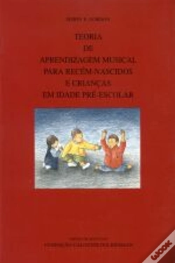 Capa do artigo Teoria de Aprendizagem Musical para Recém Nascidos e Crianças em Idade Pré-Escolar