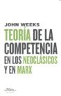 Teoría De La Competencia En Los Neoclásicos Y En Marx - Preview