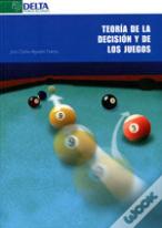 Teoría De La Decisión Y De Los Juegos