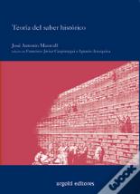 Teoría Del Saber Histórico