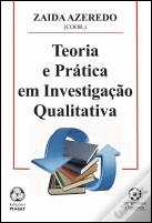 Teoria e Prática em Investigação Qualitativa