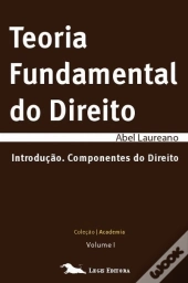 Teoria Fundamental do Direito - Volume I