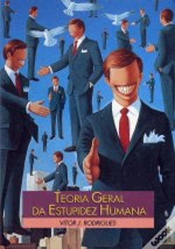 Capa do artigo Teoria Geral da Estupidez Humana