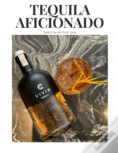 Tequila Aficionado Magazine, August 2021
