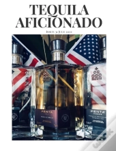Tequila Aficionado Magazine, July 2022