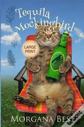Tequila Mockingbird Large Print