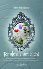 Ter Alma é um Cliché - Preview