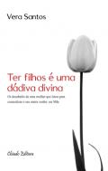 Ter Filhos é uma Dádiva Divina