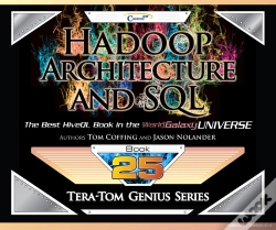 Capa do artigo Tera-Tom Genius Series - Hadoop Architecture And Sql