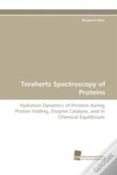 Terahertz Spectroscopy Of Proteins