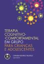 Terapia Cognitivo-Comportamental em Grupo para Crianças e Adolescentes - Preview