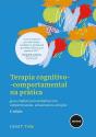 Terapia Cognitivo-Comportamental na Prática  - Preview