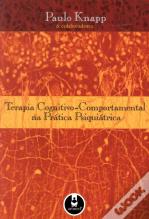 Terapia Cognitivo-Comportamental na Prática Psiquiátrica