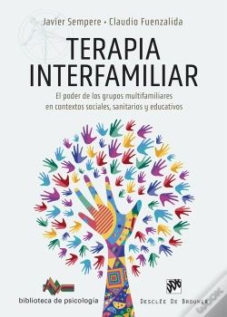 Capa do artigo Terapia Interfamiliar. El Poder De Los Grupos Multifamiliares En Contextos Sociales, Sanitarios Y Ed