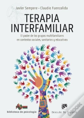 Capa do artigo Terapia Interfamiliar. El Poder De Los Grupos Multifamiliares En Contextos Sociales, Sanitarios Y Ed
