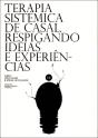 Terapia Sistémica de Casal, Respigando Ideias e Experiências - Preview